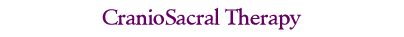 CranioSacral Therapy